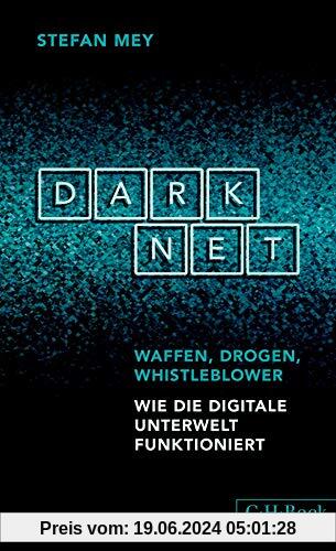 Darknet: Waffen, Drogen, Whistleblower (Beck Paperback)